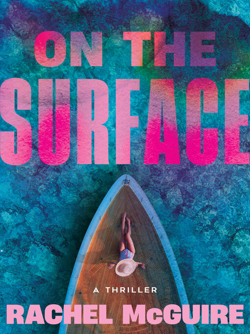 Title details for On the Surface by Rachel McGuire - Available